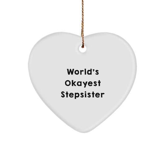 World's Okayest Stepsister Christmas Ornament Memento for Roommates Gift - Image 1