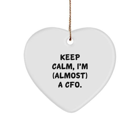 Funny CFO Gifts from Friends - Heart Ornament Keep Calm I'm Almost - Image 1