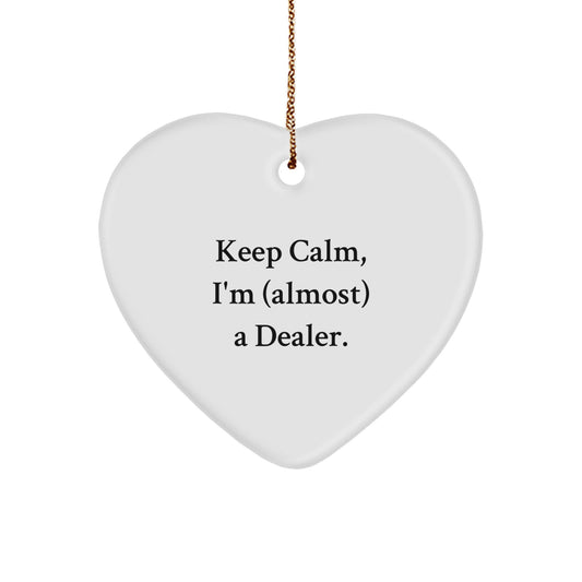 Christmas Ornament Dealer Keep Calm Idea for Coworkers Holiday Gift - Image 1