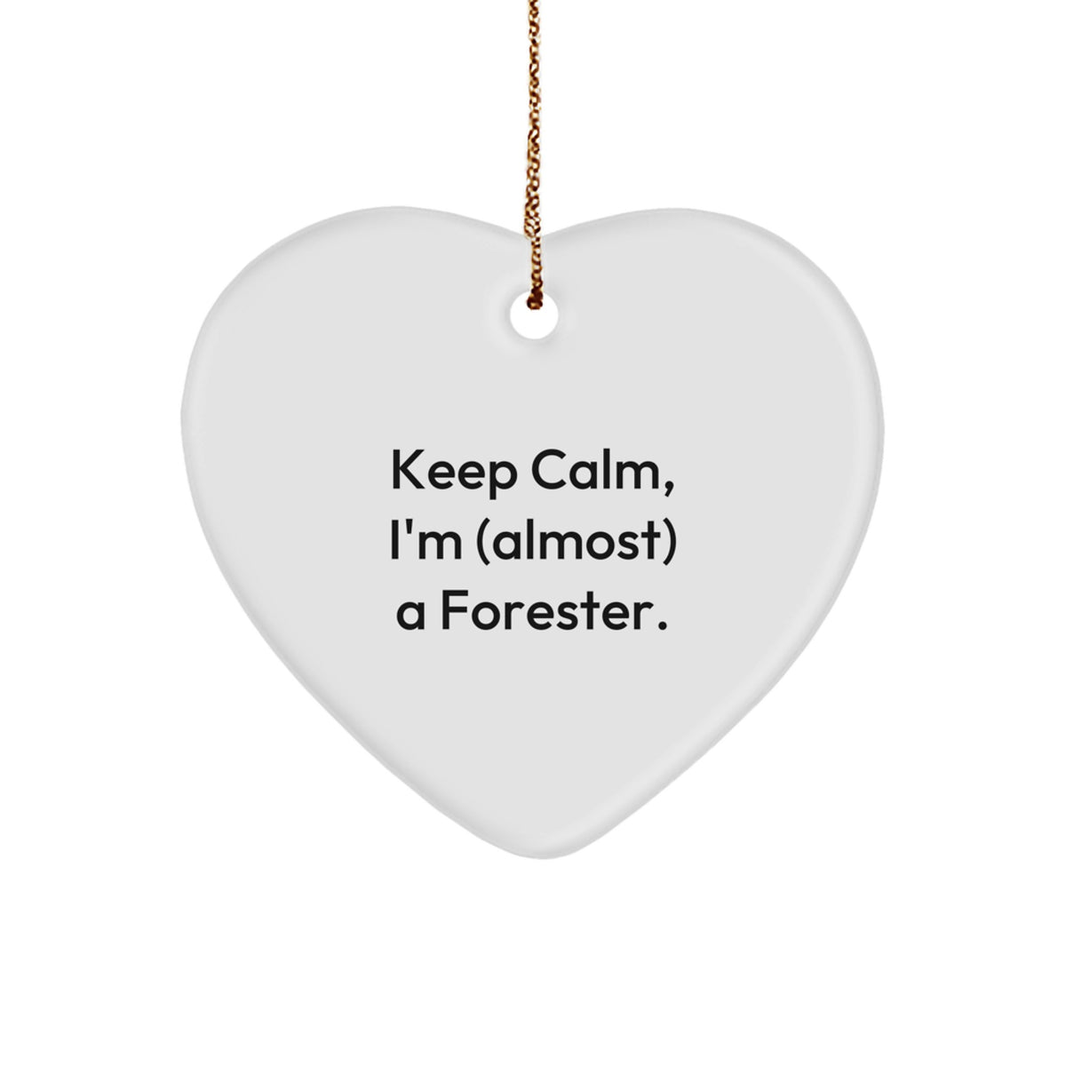 Forester Favorite Heart Ornament for Kids Keep Calm Christmas Gift - Image 1