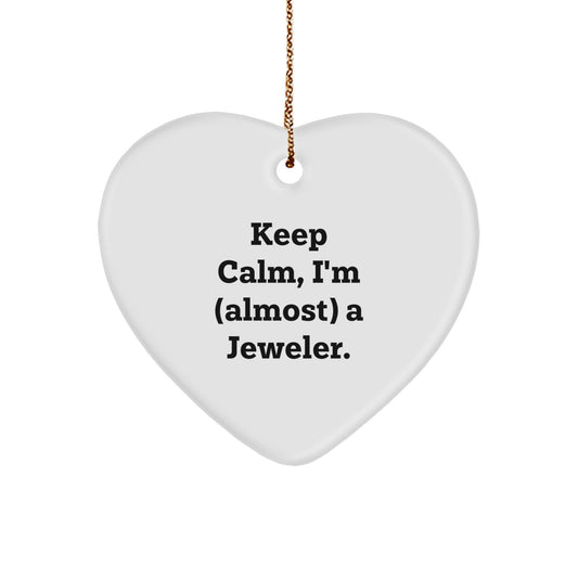 Christmas Ornament Gift for Family Keep Calm, I'm (Almost) A Jeweler - Image 1
