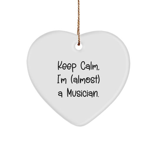 Funny Musician Heart Ornament Gifts from Friends to Family - Keep Calm I'm (almost) A Musician Christmas Unique Gifts - Image 1