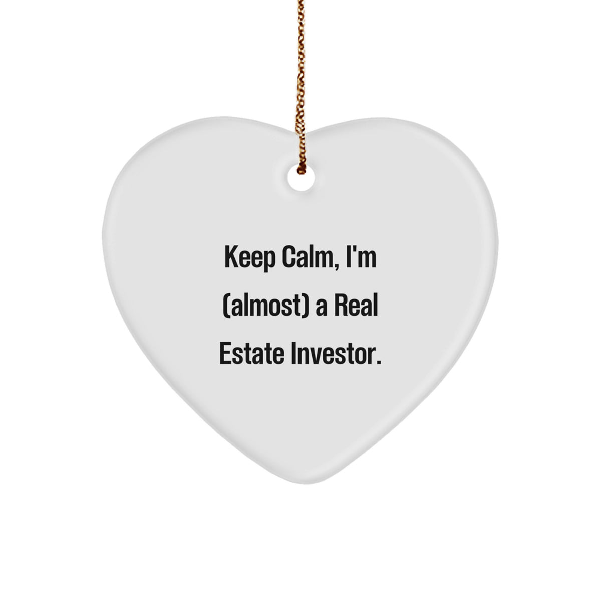 Collectible Christmas Ornament Gift Keep Calm, I'm (Almost) A Real - Image 1