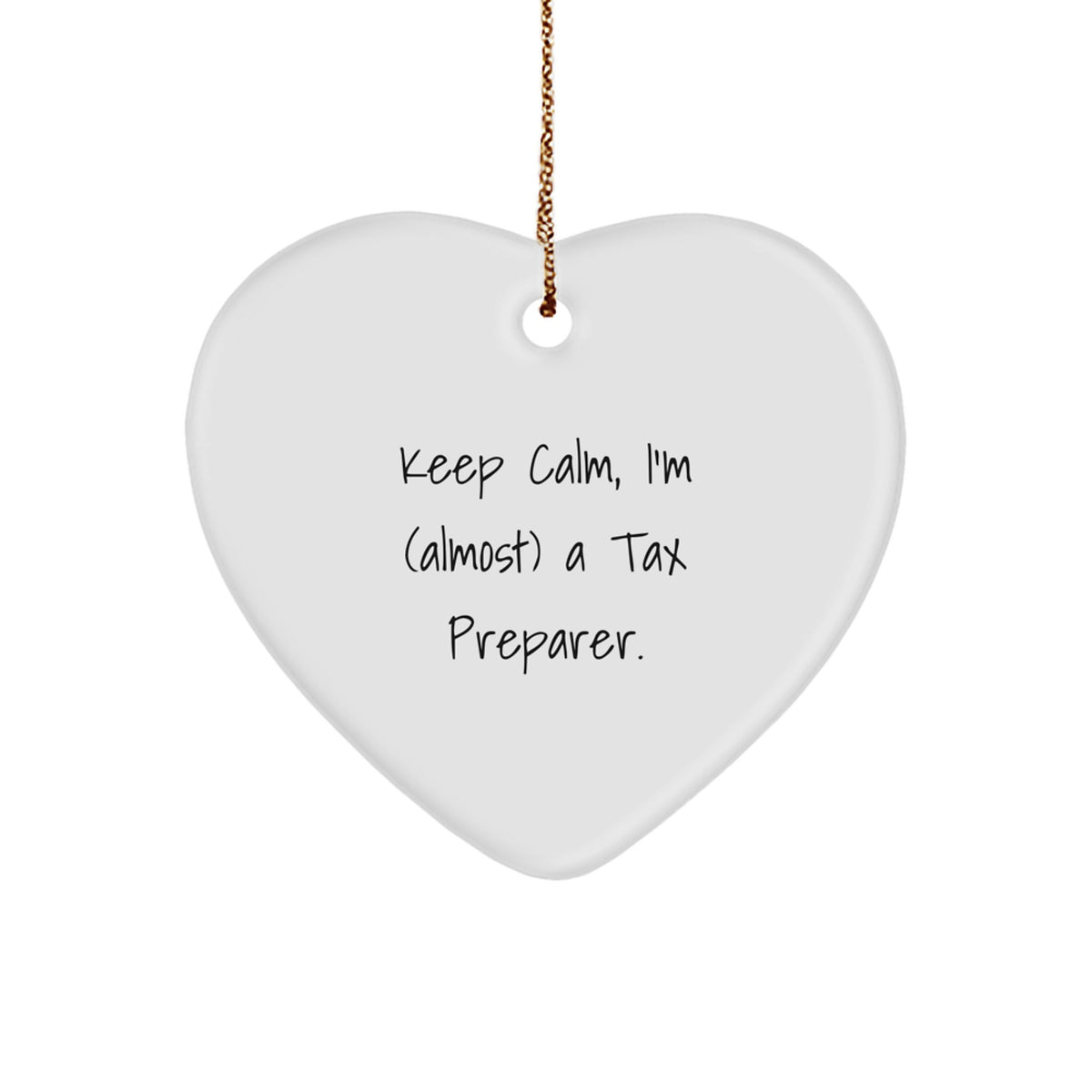 Christmas Ornament Gift Keep Calm, I'm (Almost) A Tax Preparer - Heart - Image 1