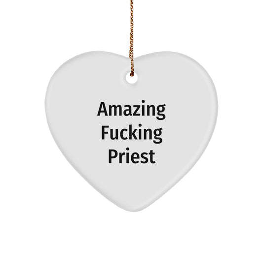 Funny Priest Heart Ornament Gifts for Men Friends Family from Loved Ones - Amazing F--king Priest Christmas Unique Gifts - Image 1