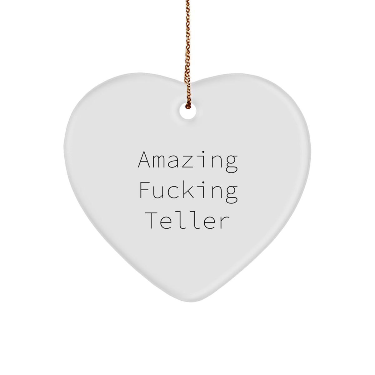 Funny Teller Heart Ornament Gifts from Friends for Teller, Amazing F--king Teller Quote Christmas Unique Gifts for Teller - Image 1