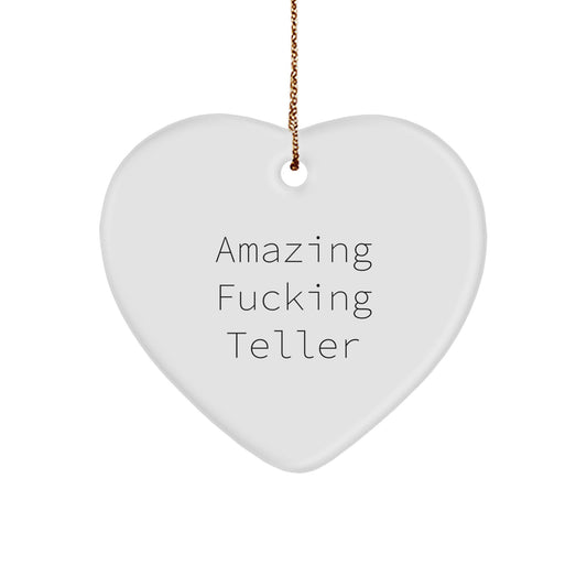 Funny Teller Heart Ornament Gifts from Friends for Teller, Amazing F--king Teller Quote Christmas Unique Gifts for Teller - Image 1