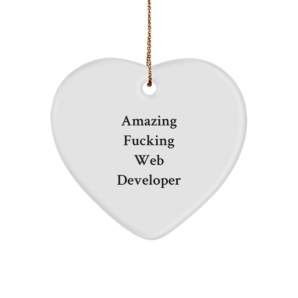 Funny Web Developer Gifts from Friends - Amazing Web Developer Heart Ornament for Christmas - Unique Heart Shaped Office Decor for Him - Image 1