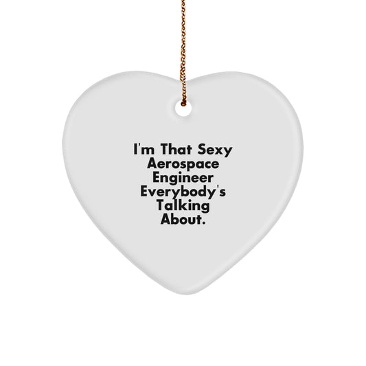 Christmas Ornament Humorous Gift for Coworkers - That Sexy Aerospace - Image 1