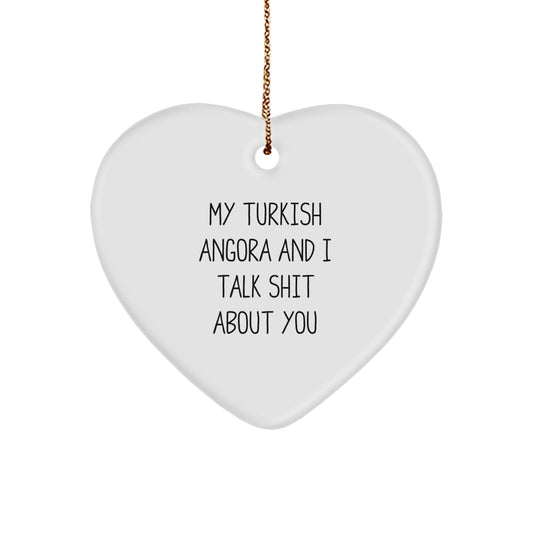 Turkish Angora Cat Lovers Gift, Funny Quote Heart Ornament, Gifts from Friends for Women, Unique Christmas Memorable Present - Image 1