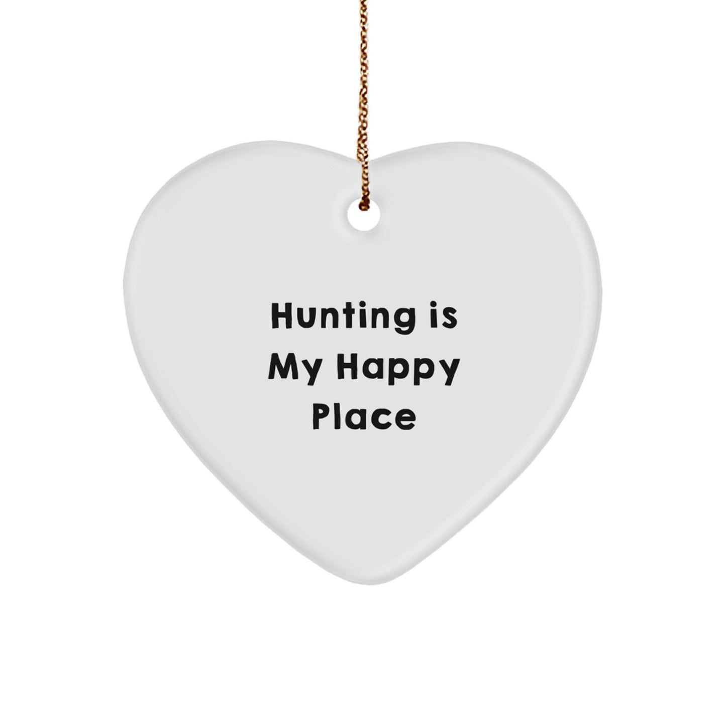Hunting Gifts from Friends and Family - 'Hunting Is My Happy Place' Heart Ornament, White, 2.75" Tall, Christmas Unique Gifts - Image 1