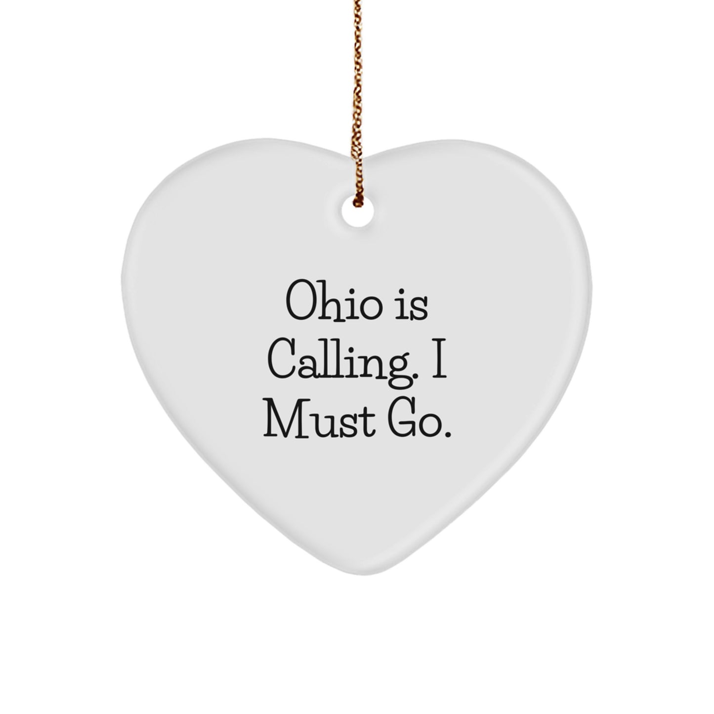 Funny Ohio Heart Ornament Gifts from Men to Family Members - Ohio Is Calling I Must Go Christmas Decorations - Image 1