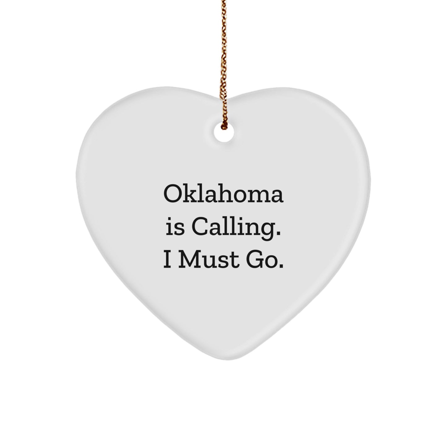 Oklahoma Heart Ornament Funny Quote Gifts from Family Friends, Heart Shaped Decor with Gold Cord for Christmas Unique Oklahoma Gifts for Women Men Family - Image 1