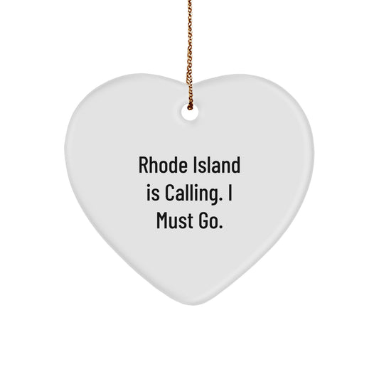 Rhode Island Gifts for Friends and Family - Heart Ornament - 'Rhode Island Is Calling. I Must Go.' - Christmas Unique Gifts from Friends to Family - Image 1