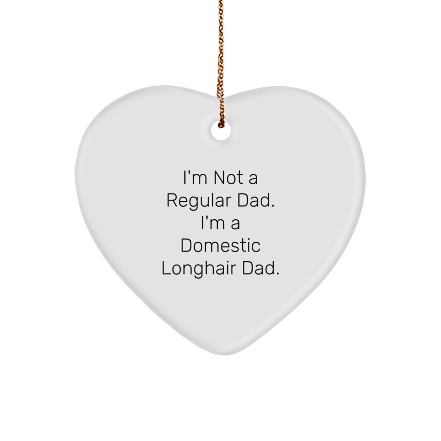 Funny Domestic Longhair Cat Dad Heart Ornament Gifts from Men to Family for Christmas Unique Presents - Image 1