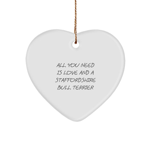 Staffordshire Bull Terrier Dog Gifts, Funny Inspirational Quote Ornament, Gifts from Friends for Men Women Christmas Unique - Image 1
