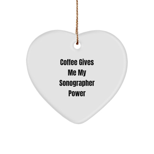 Funny Sonographer Gifts from Women for Christmas Unique Heart Ornament, Coffee Gives Me My Sonographer Power, Heart Shaped, White - Image 1