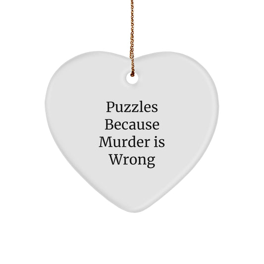 Funny Puzzles Gifts from Men to Women, Heart Ornament Christmas Unique Gifts for Puzzles Enthusiasts, Puzzles Because Murder Is Wrong - Image 1