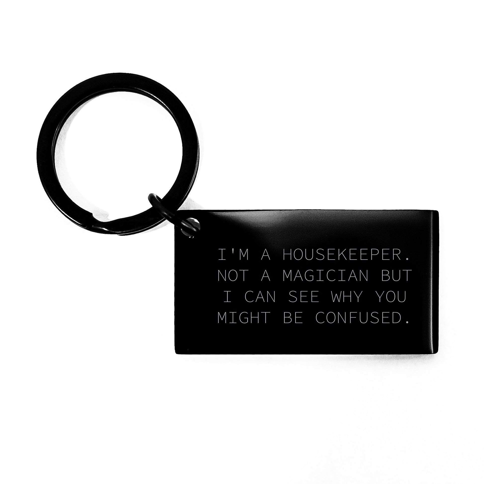 Funny Housekeeper Gifts for Women - Stainless Steel Keychain with Engraved Quote, Gifts from Friends or Family for Christmas Unique Presents - Image 1