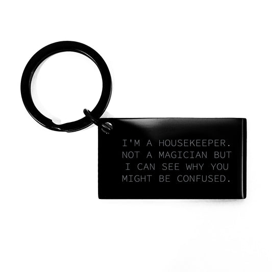 Funny Housekeeper Gifts for Women - Stainless Steel Keychain with Engraved Quote, Gifts from Friends or Family for Christmas Unique Presents - Image 1