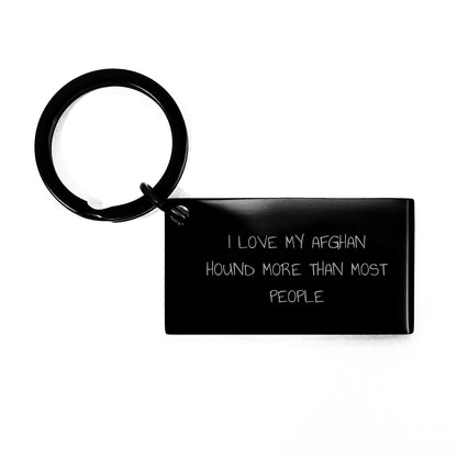 Funny Afghan Hound Dog Lovers Keychain Gifts from Friends and Family - I Love My Afghan Hound More Than Most People - Birthday Unique Presents - Image 1