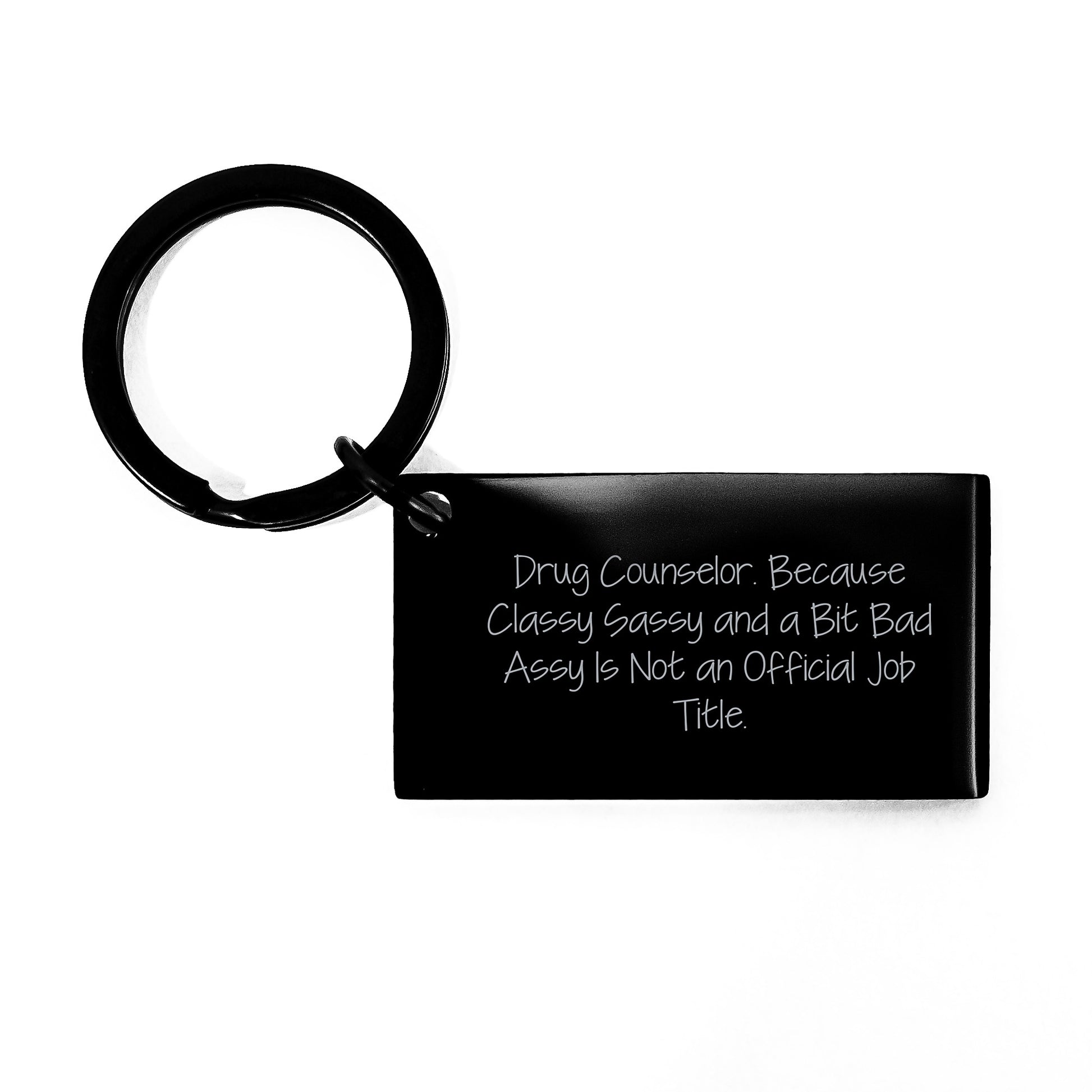 Drug Counselor Keychain Gifts from Friends, Funny Drug Counselor Quote, Christmas Unique Gifts for Drug Counselor, Stainless Steel Keychain - Image 1
