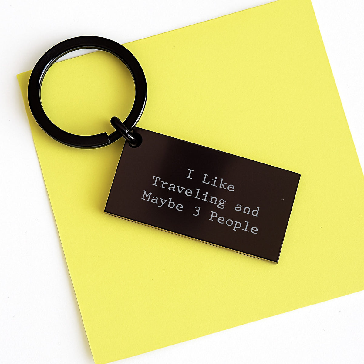 Funny Traveling Gifts for Friends and Family - I Like Traveling And Maybe 3 People Keychain Black Stainless Steel - Image 3