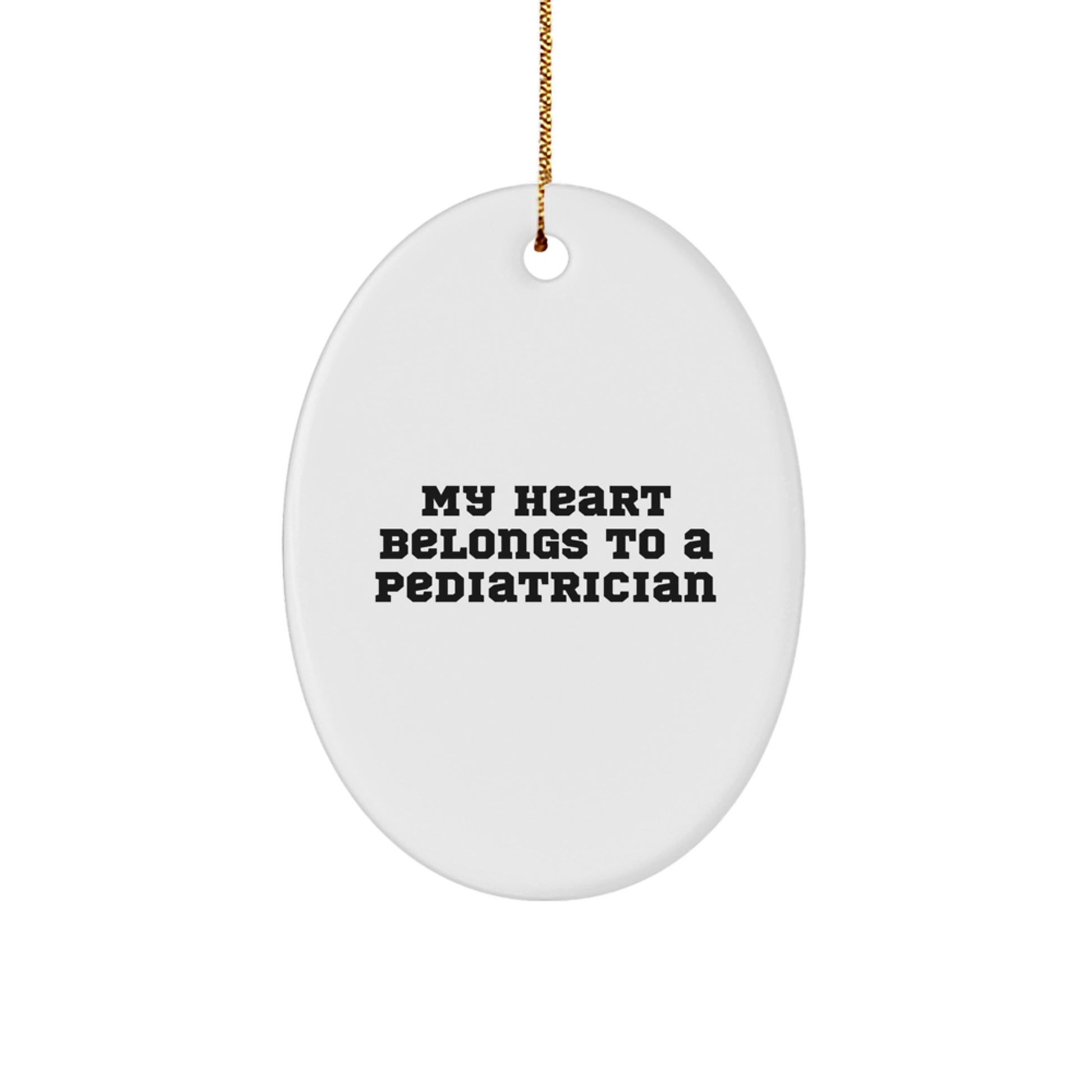Gifts from Friends for Pediatrician, 'My Heart Belongs To A Pediatrician' Oval Ornament, Christmas Unique Present - Image 1