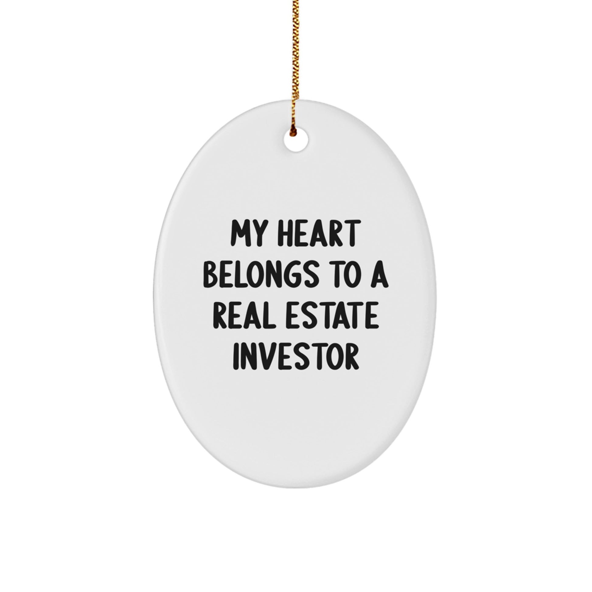 Funny Real Estate Investor Gifts from Men - Christmas Unique Gifts for Real Estate Investor Friends - My Heart Belongs To A Real Estate Investor Oval Ornament - Image 1
