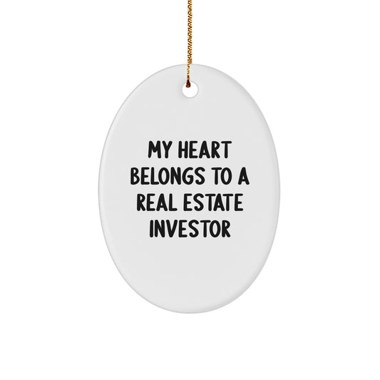 Funny Real Estate Investor Gifts from Men - Christmas Unique Gifts for Real Estate Investor Friends - My Heart Belongs To A Real Estate Investor Oval Ornament - Image 1