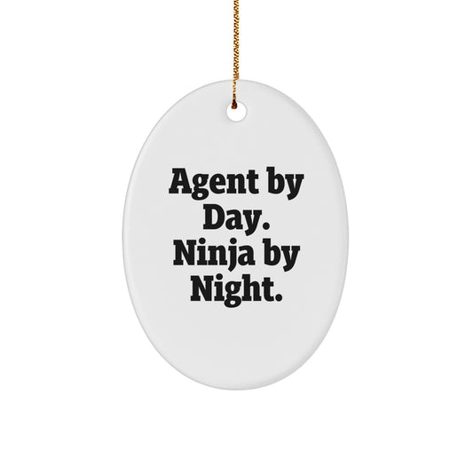 Funny Agent Gifts for Men, Agent By Day Ninja By Night Oval Ornament, Christmas Unique Gifts from Family - Image 1