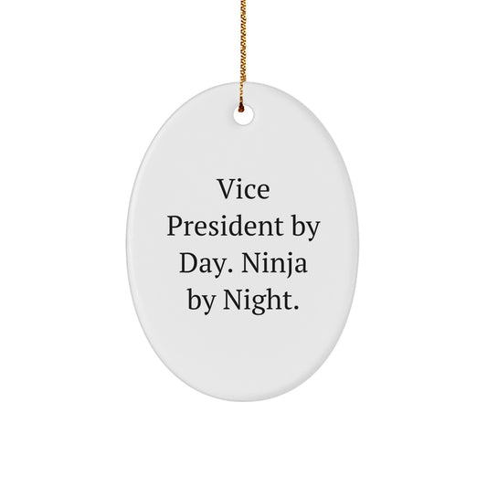 Funny Vice President By Day Ninja By Night Oval Ornament for Christmas Unique Gifts from Friends to Vice President - Image 1