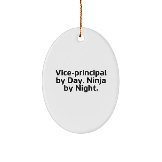 Gifts from Friends for Vice-principal By Day. Ninja By Night. - White Oval Ornament for Christmas Unique Gifts - Image 1