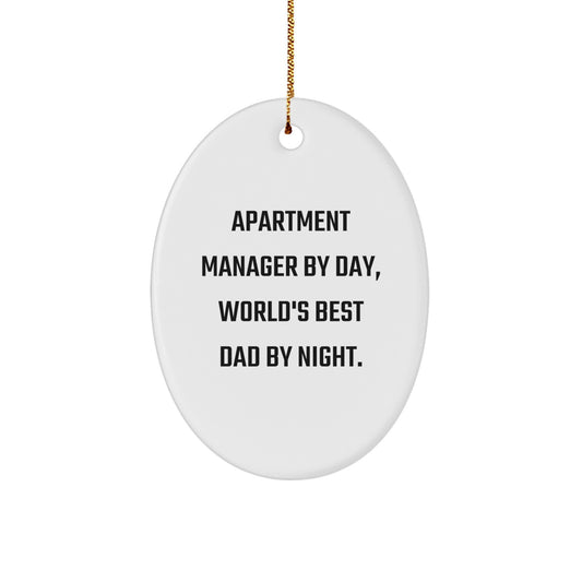 Funny Apartment Manager Gifts, Oval Ornament, 'Apartment Manager By Day, World's Best Dad By Night', Christmas Unique Gifts for Men - Image 1
