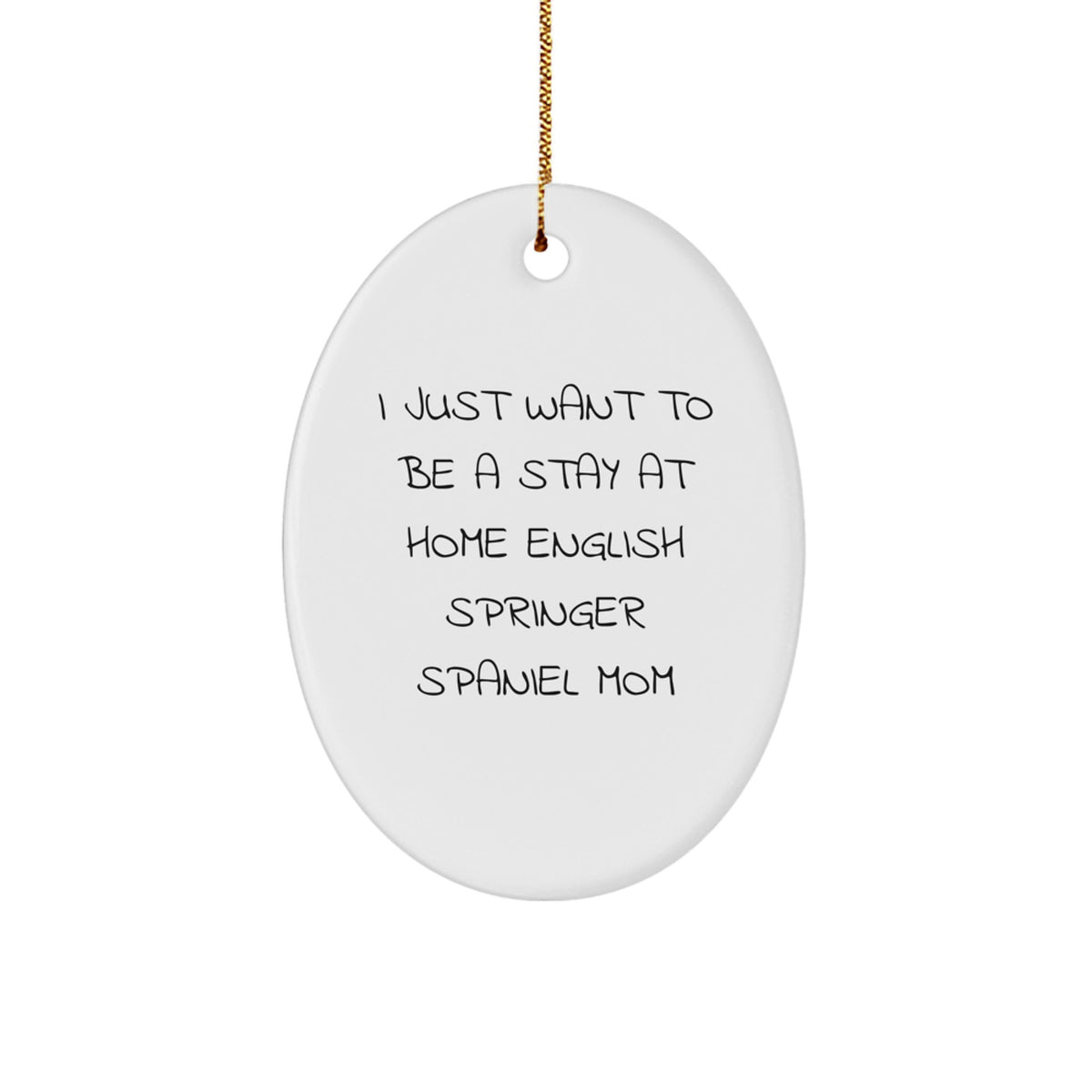 English Springer Spaniel Dog Mom Oval Ornament, Funny Quote Gifts for English Springer Spaniel Dog Owners, Christmas Unique Gifts from Friends and Family - Image 1
