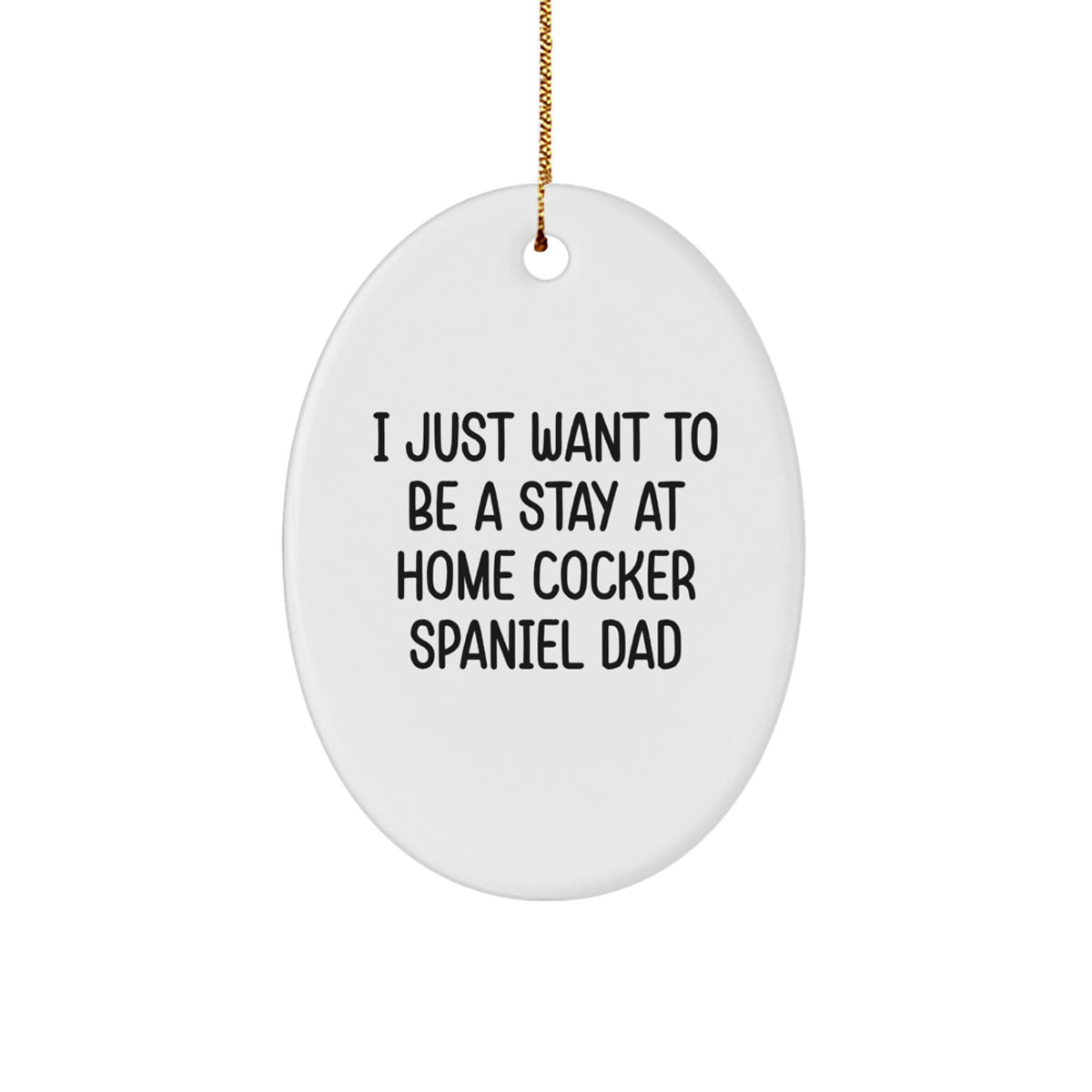 Cocker Spaniel Dog Oval Ornament - Funny Gift for Dad - Christmas Memorable Presents for Men from Family - Image 1