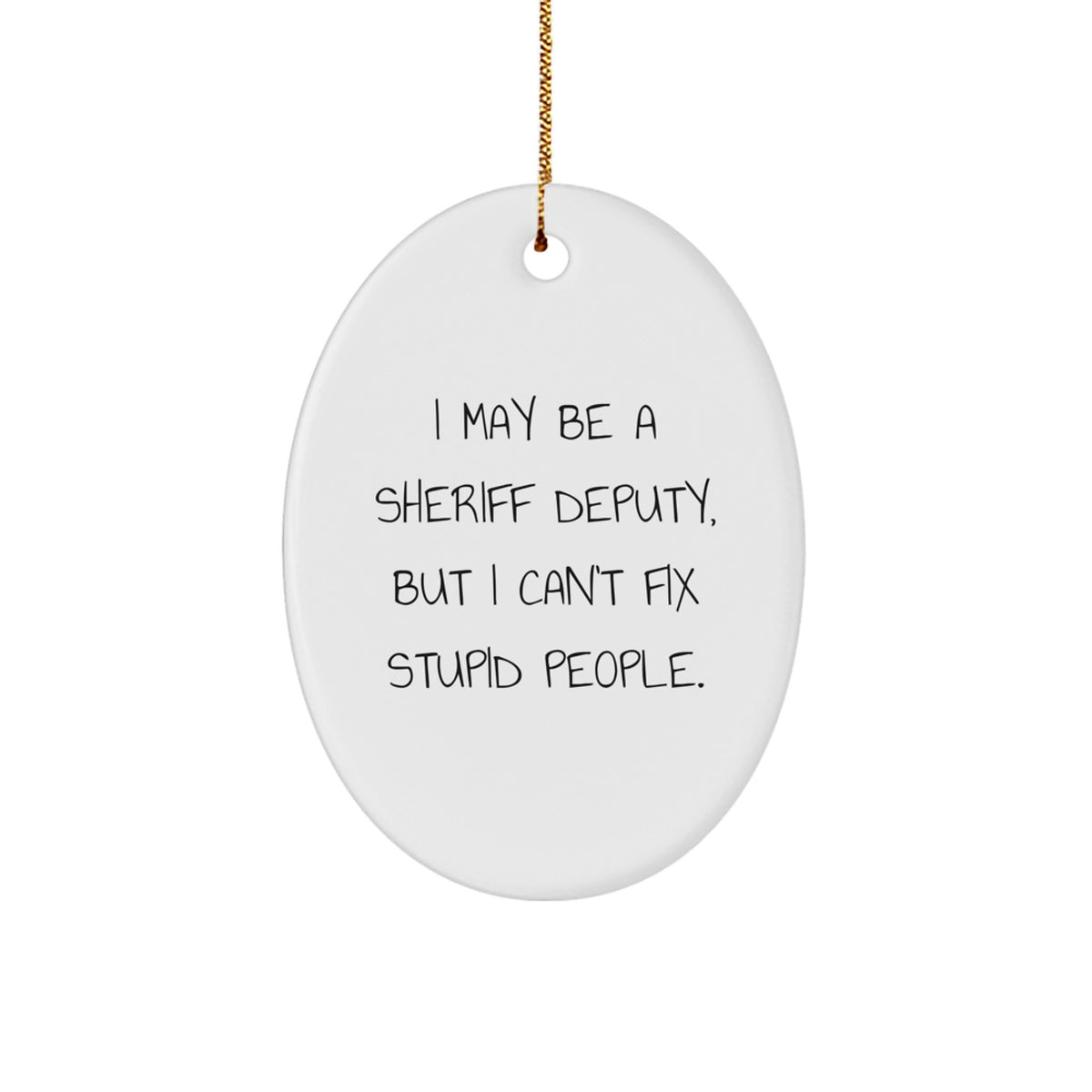 Favorite Christmas Ornament Gift for Kids - Sheriff Deputy, A Humorous - Image 1