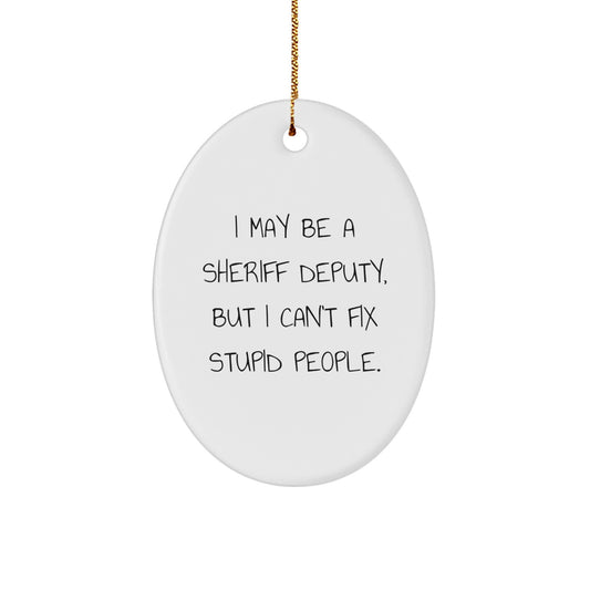Favorite Christmas Ornament Gift for Kids - Sheriff Deputy, A Humorous - Image 1