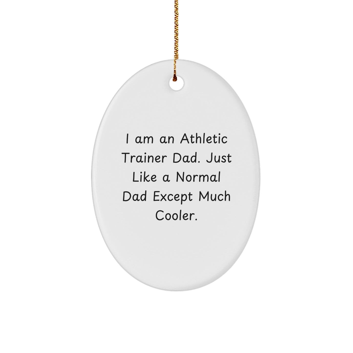 Funny Athletic Trainer Dad Oval Ornament Gifts from Men for Christmas Unique - Image 1