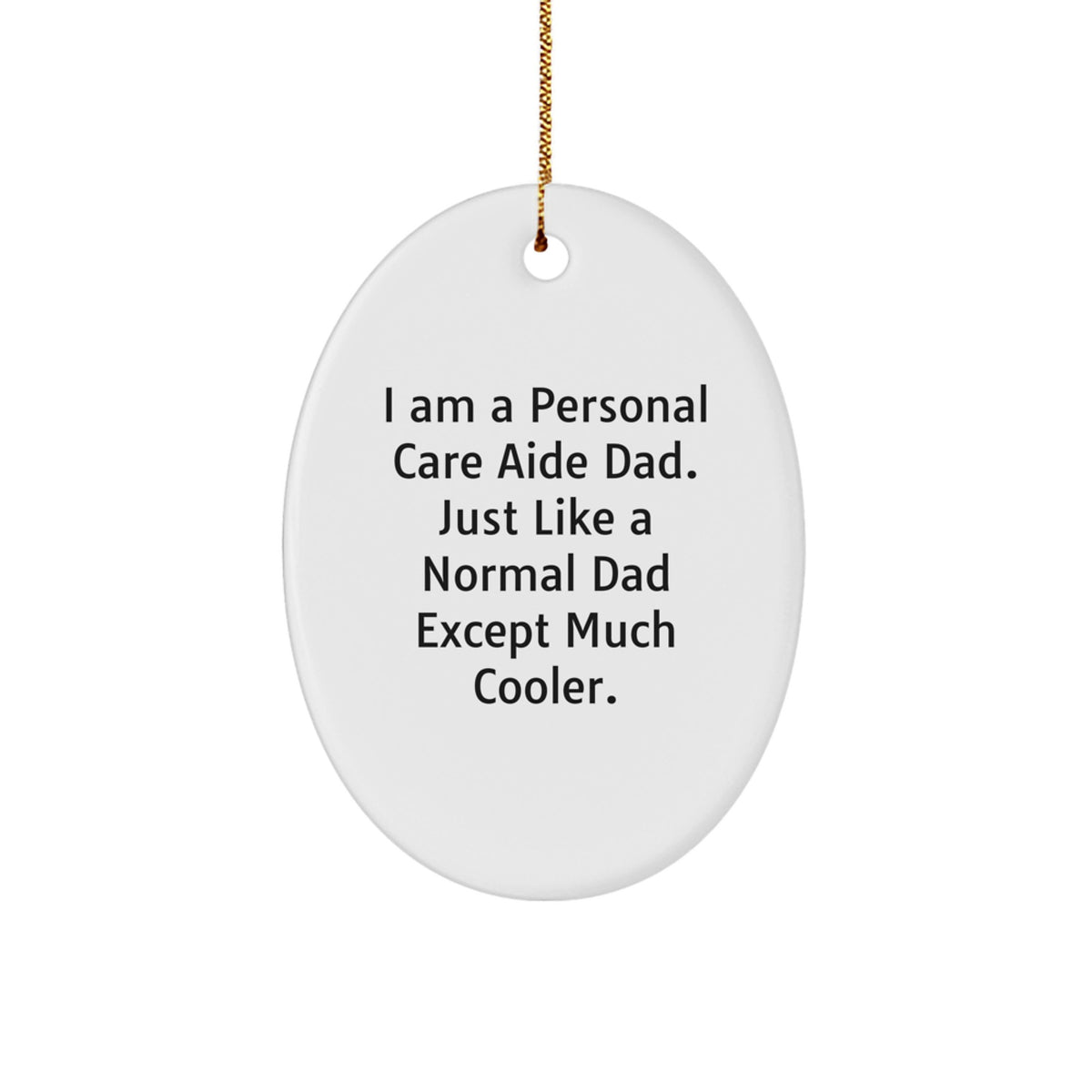 Personal Care Aide Dad Keepsake Christmas Ornament for Him Gift - Image 1
