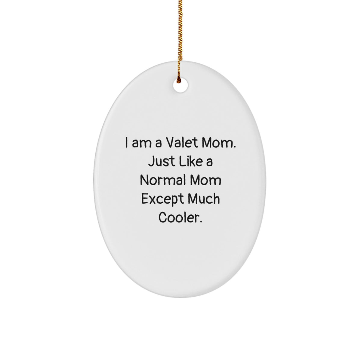 Cool Valet Mom Novelty Christmas Ornament for Friends Gift - Image 1