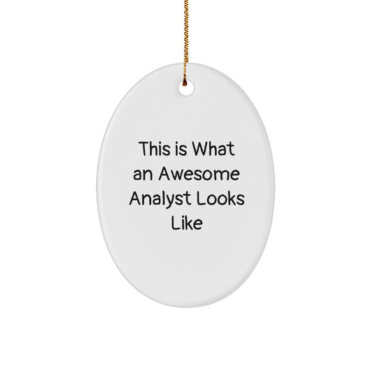 Funny Analyst Oval Ornament Gifts from Friends for Men, Christmas Unique Office Decorations, 'This Is What An Awesome Analyst Looks Like' Inspirational Quote - Image 1