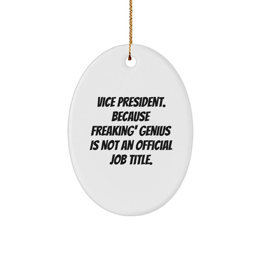 Vice President Oval Ornament Gifts from Family - Funny Quote for Men, Women, Coworkers - Unique Christmas Memorable Present for Vice President - Image 1
