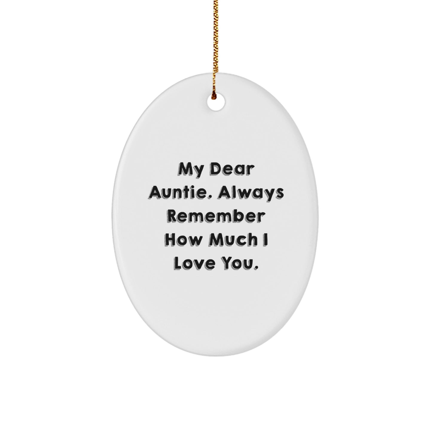 Auntie Gifts for Her - Oval Ornament with 'My Dear Auntie...' Quote - Unique Christmas Memorable Presents from Men, Women, or Friends - Image 1
