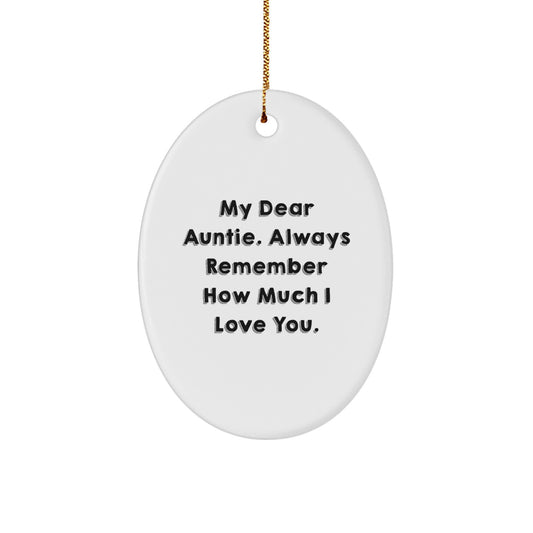 Auntie Gifts for Her - Oval Ornament with 'My Dear Auntie...' Quote - Unique Christmas Memorable Presents from Men, Women, or Friends - Image 1