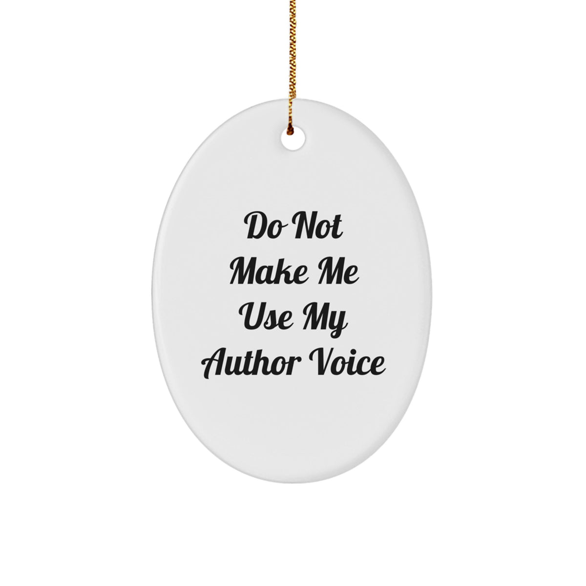 Author's Humorous Oval Ornament Gifts from Friends, Perfect for Christmas - Image 1