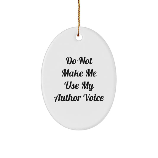 Author's Humorous Oval Ornament Gifts from Friends, Perfect for Christmas - Image 1