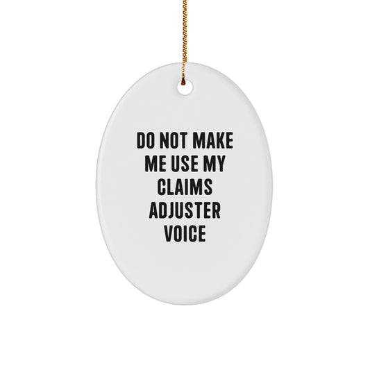 Funny Claims Adjuster Oval Ornament for Men Friends Family, Unique Christmas Unique Gifts from Coworkers, Inspirational Oval Shaped MDF Decoration with Gold Cord - Image 1