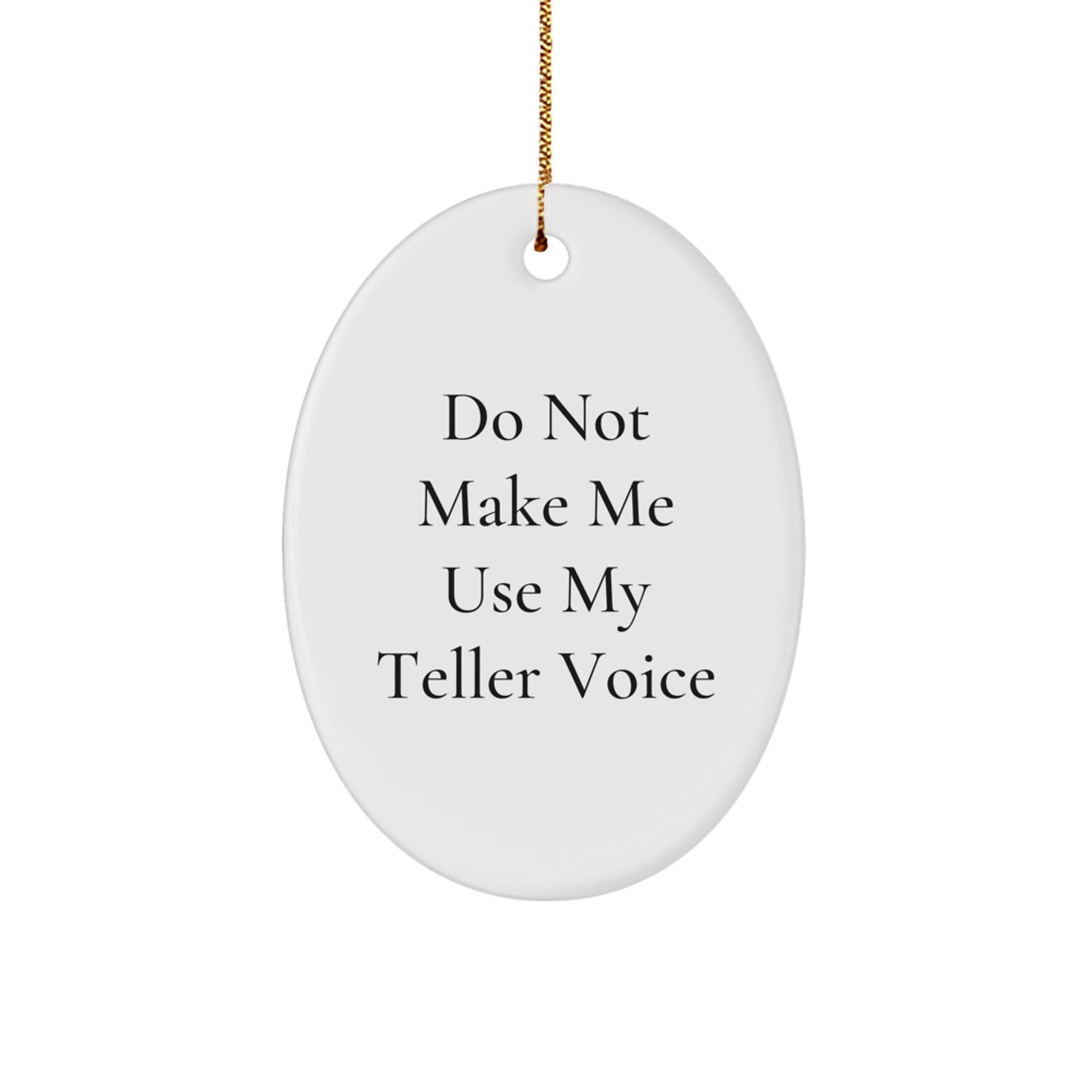 Funny Teller Voice Oval Ornament Gifts from Friends, Coworkers, or Family for Christmas - Image 1