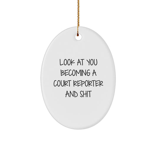 Funny Court Reporter Gifts for Men, White Oval Ornament with Inspirational Quote, Gifts from Friends, Perfect for Christmas Unique Gifts - Image 1